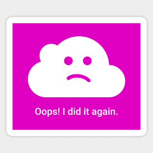 Oops! cloud Magnet